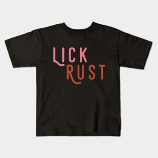 Lick Rust Kids T-Shirt